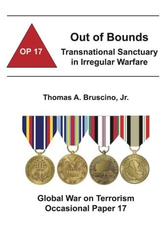 Out of Bounds: Transnational Sanctuary in Irregular Warfare Global War on Terrorism Occasional Paper 17