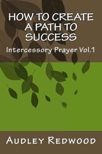 How to Create a Path to Success Intercessory Ministry