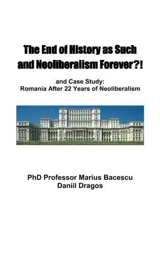 The End of History As Such and Neoliberalism Forever