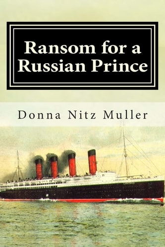 Ransom for A Russian Prince Lusitania Series Book One