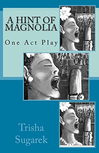 A Hint of Magnolia One Act Play
