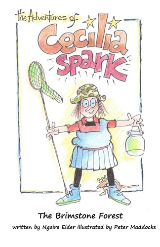 The Adventures of Cecilia Spark The Brimstone Forest