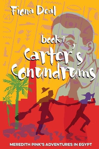 Carter's Conundrums Book 1 of Meredith Pink's Adventures in Egypt