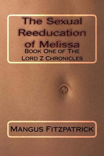 The Sexual Reeducation of Melissa