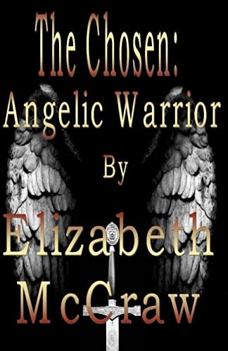 The Chosen Angelic Warrior