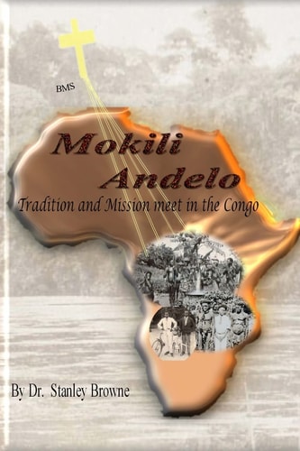 Mokili Andelo Tradition and Mission Meet in the Congo