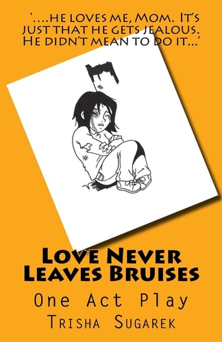 Love Never Leaves Bruises One Act Play