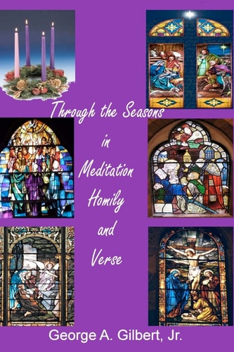 Through the Seasons in Meditation, Homily and Verse