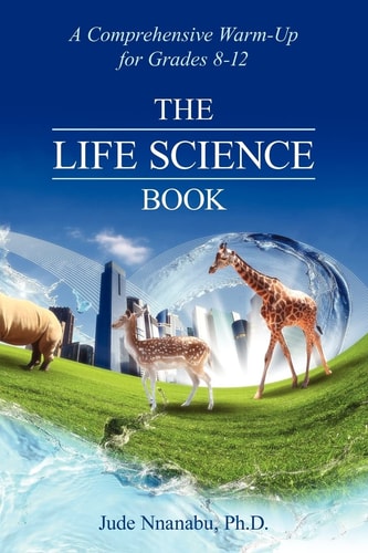 The Life Science Book Comprehensive Warmup, Grades 8th-12th