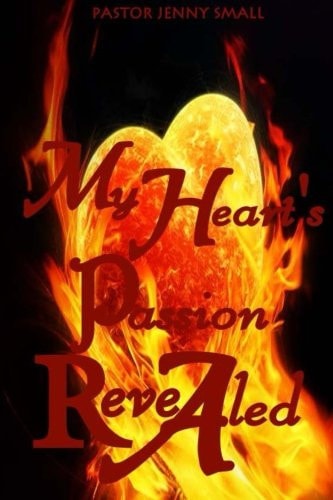 My Heart's Passion Revealed