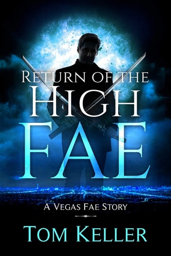 Return of the High Fae A Vegas Fae Story