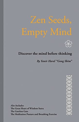 Zen Seeds, Empty Mind Discover the Mind Before Thinking