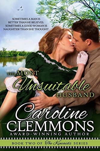 The Most Unsuitable Husband The Kincaids Book Two