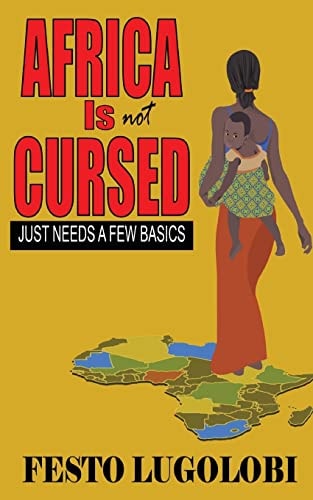 Africa Is Not CURSED Just Needs a Few Basics