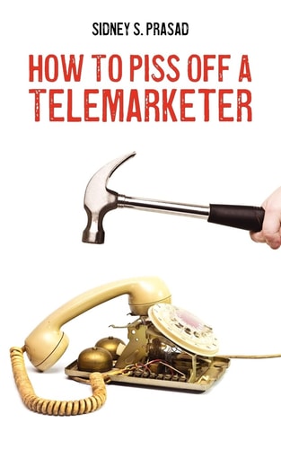 How To Piss Off A Telemarketer