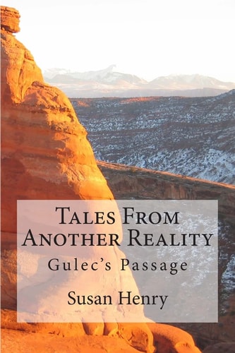 Tales From Another Reality Gulec's Passage