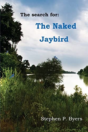 The Naked Jaybird An Intrigue That Would Destroy America