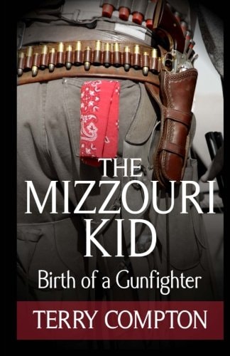 The Mizzouri Kid Birth of a Gunfighter
