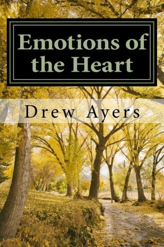Emotions of the Heart A Collection of Poetry