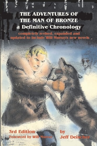 The Adventures of the Man of Bronze A Definitive Chronology, 3rd Edition