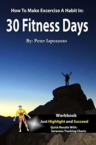 30 Fitness Days Your Path To Super Fitness Starts Now!