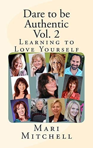 Dare to Be Authentic Vol. 2 Learning to Love Yourself