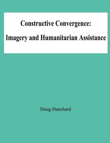 Constructive Convergence Imagery and Humanditarian Assistance
