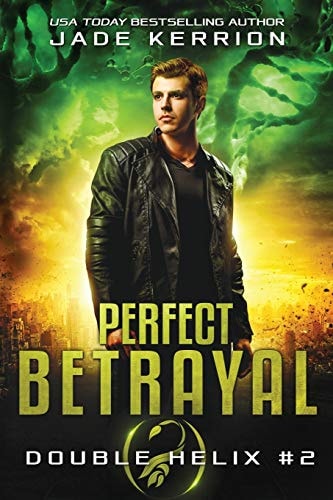 Perfect Betrayal A Double Helix Novel