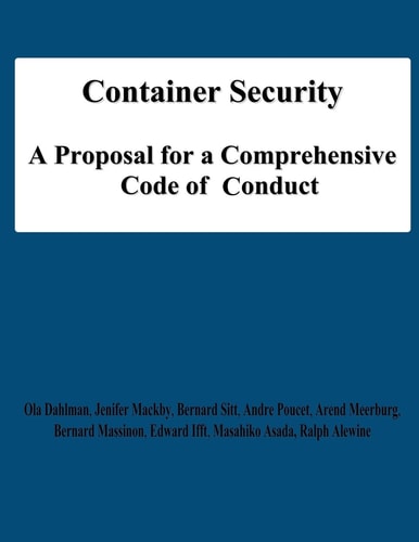 Container Security A Proposal for a Comprehensive Code of Conduct