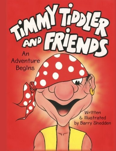 Timmy Tiddler and Friends An Adventure Begins