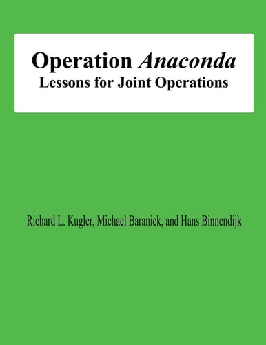 Operation Anaconda Lessons for Joint Operations