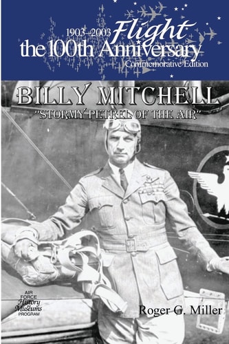 Billy Mitchell "Stormy Petrel of The Air"
