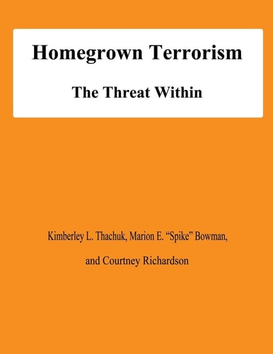 Homegrown Terrorism The Treat Within