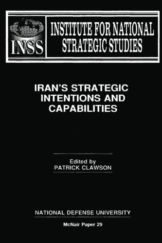 Iran's Strategic Intentions and Capabilities