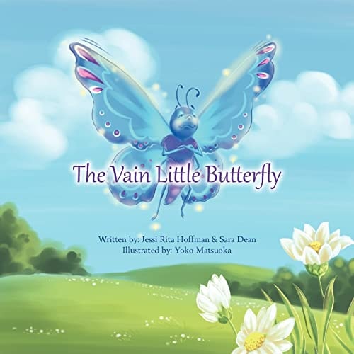 The Vain Little Butterfly Based on the Fairytale by Hans Christian Andersen