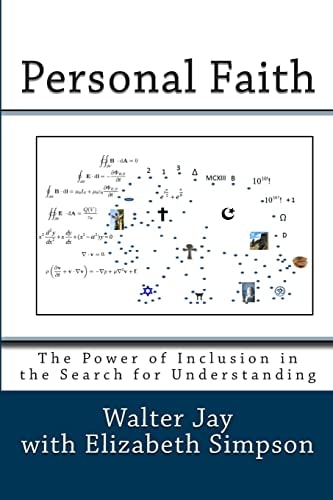 Personal Faith The Power of Inclusion in the Search for Understanding