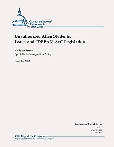 Unauthorized Alien Students Issues and "DREAM Act" Legislation