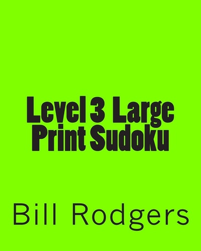 Level 3 Large Print Sudoku 80 Easy to Read, Large Print Sudoku Puzzles