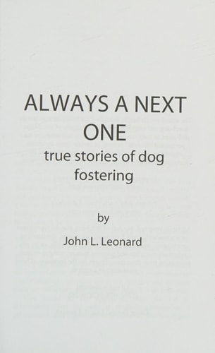 Always a Next One True Stories of Dog Fostering