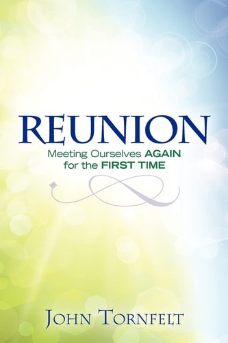 Reunion Meeting Ourselves Again for the First Time