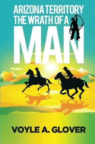Arizona Territory Wrath of a Man