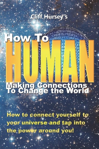 How to Human Making Connections to Change the World