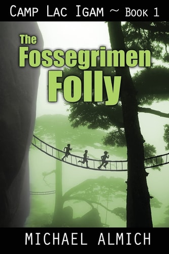 The Fossegrimen Folly Camp Lac Igam - Book 1