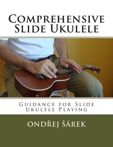 Comprehensive Slide Ukulele Guidance for Slide Ukulele Playing
