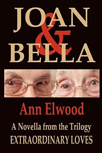 Joan and Bella Extraordinary Loves