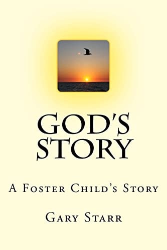 God's Story A Foster Child's Story