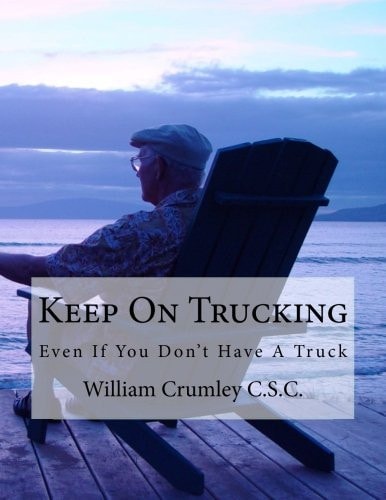 Keep On Trucking Even If You Don't Have A Truck