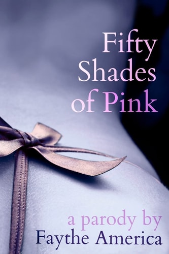 Fifty Shades of Pink A Parody