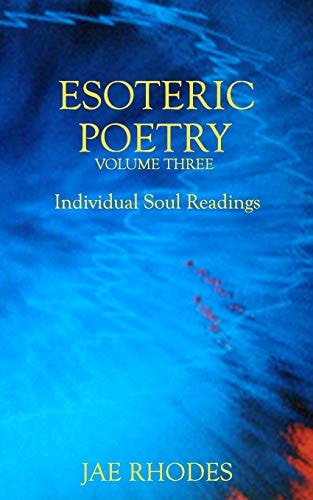 Esoteric Poetry Volume Three Individual Soul Readings