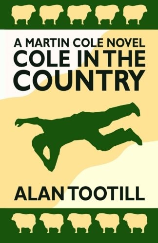 Cole In The Country The Martin Cole Novels